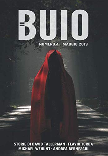 Beispielbild fr Il Buio 4 - maggio 2019 zum Verkauf von Revaluation Books