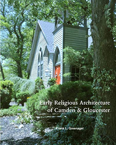 Stock image for Early Religious Architecture of Camden & Gloucester Counties for sale by Revaluation Books