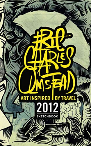 Beispielbild fr Eric Charles Olmstead - Art Inspired By Travel: 2012 Sketchbook zum Verkauf von Revaluation Books