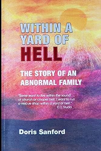 Stock image for Within a Yard of Hell: The Story of an Abnormal Family for sale by Lucky's Textbooks