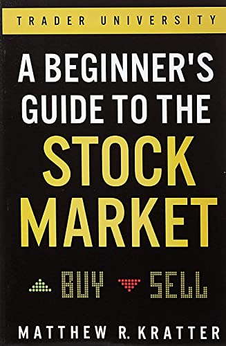 Stock image for A Beginners Guide to the Stock Market: Everything You Need to Start Making Money Today for sale by Goodwill