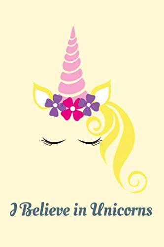 9781099622137: I Believe in Unicorns: Cute Unicorn Notebook - Pretty Lady Unicorn Floral with Back to Back Cover Design Journal