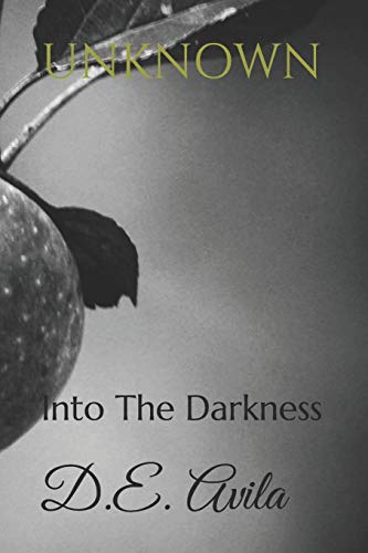 Stock image for Unknown: Into The Darkness for sale by THE SAINT BOOKSTORE