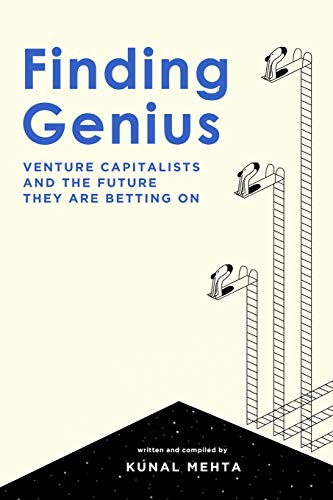 Beispielbild fr Finding Genius: Venture Capital and the Future it is Betting on zum Verkauf von Wonder Book