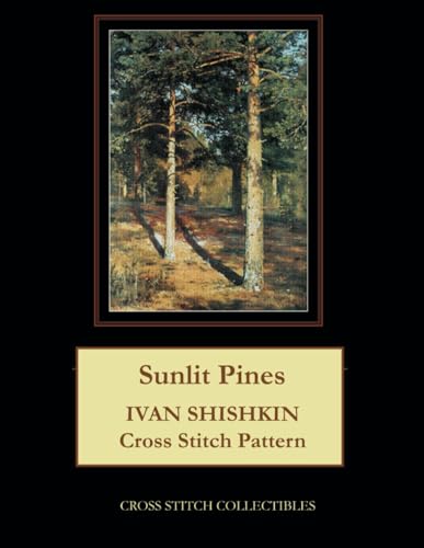 Imagen de archivo de Sunlit Pines: Ivan Shishkin Cross Stitch Pattern a la venta por California Books