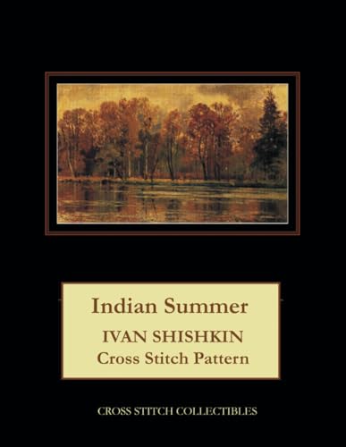 Imagen de archivo de Indian Summer: Ivan Shishkin Cross Stitch Pattern a la venta por California Books