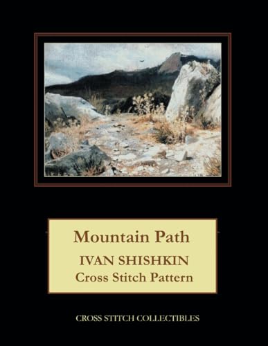 Imagen de archivo de Mountain Path: Ivan Shishkin Cross Stitch Pattern a la venta por California Books