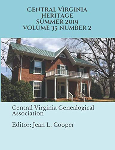Stock image for Central Virginia Heritage Summer 2019 for sale by Revaluation Books