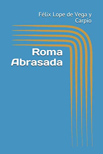 Imagen de archivo de Roma Abrasada a la venta por Revaluation Books