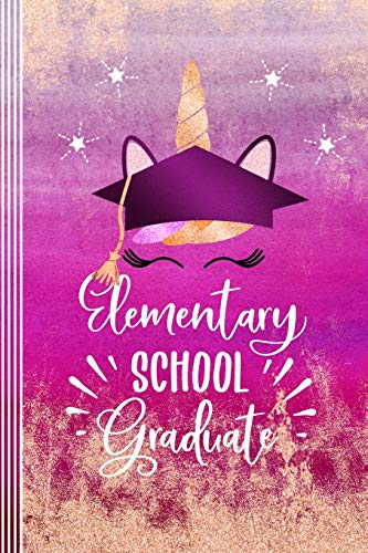 Stock image for Elementary School Graduate: Cute Unicorn Face Graduation Gift Journal Book With Lines For Girls - Blank Wide Lined Ruled End Of School Year Notebo for sale by ThriftBooks-Atlanta