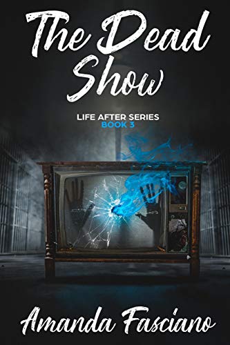 Imagen de archivo de The Dead Show: Life After Series Book 3 a la venta por ThriftBooks-Atlanta