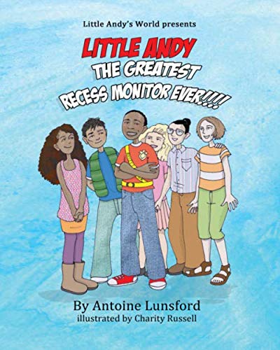 Stock image for Little Andy; The Greatest Recess Monitor Ever!!! (Little Andy's World) for sale by Revaluation Books