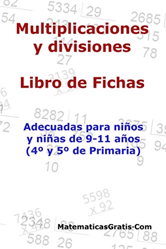 Imagen de archivo de Multiplicaciones y Divisiones - Libro de Fichas: Para nios y nias de 9-11 aos (4-5 Primaria) (Spanish Edition) a la venta por Lucky's Textbooks