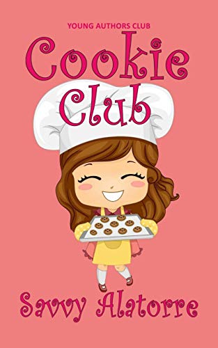 Stock image for Cookie Club (Dan Alatorre's Young Authors Club) for sale by Lucky's Textbooks