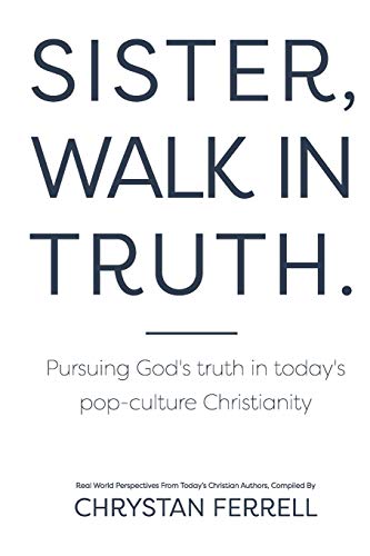 Beispielbild fr Sister Walk In Truth zum Verkauf von Goodwill