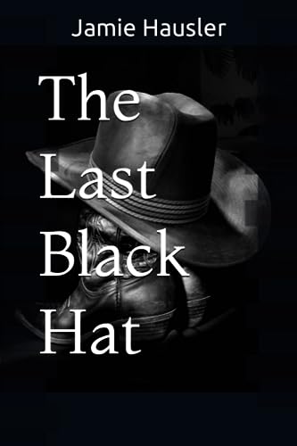 9781099927850: The Last Black Hat