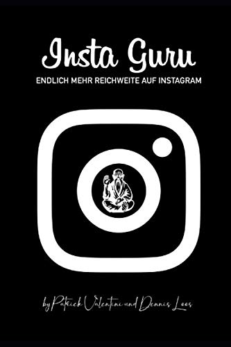 Stock image for Insta Guru: Endlich mehr Reichweite auf Instagram! for sale by medimops