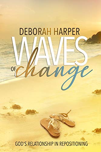 Stock image for Waves Of Change: Relationship With God Through Re-positioning for sale by Save With Sam