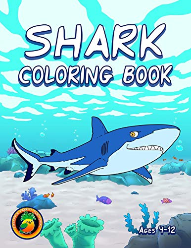 Stock image for Shark Coloring Book: Ages 4-8, 8-12 for sale by SecondSale