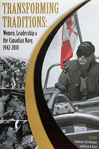 Stock image for Transforming Traditions: Women, Leadership and the Canadian Navy, 1942-2010 for sale by Book Dispensary