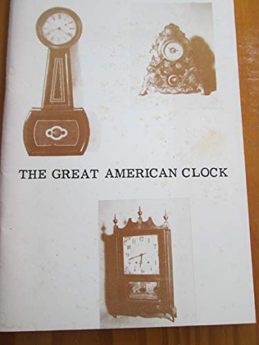 Stock image for The Great American Clock for sale by W. Lamm