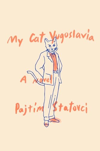 Beispielbild fr My Cat Yugoslavia: A Novel zum Verkauf von Books-FYI, Inc.