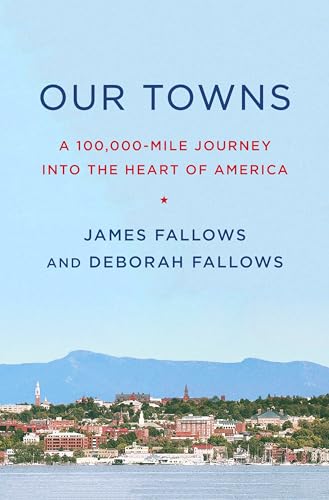 9781101871843: Our Towns: A 100,000-Mile Journey into the Heart of America [Idioma Ingls]