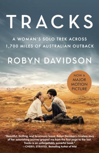 Beispielbild fr Tracks (Movie Tie-in Edition): A Woman's Solo Trek Across 1700 Miles of Australian Outback (Vintage Departures) zum Verkauf von Once Upon A Time Books