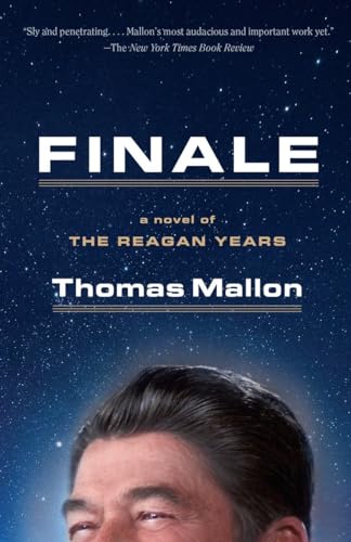 Stock image for Finale: A Novel of the Reagan Years for sale by SecondSale