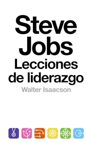 Imagen de archivo de Steve Jobs: lecciones de liderazgo: (Lessons in Leadership) (Spanish Edition) a la venta por GoldBooks
