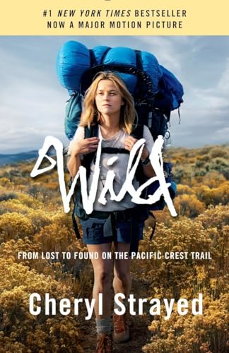 Beispielbild fr Wild (Movie Tie-in Edition): From Lost to Found on the Pacific Crest Trail zum Verkauf von SecondSale