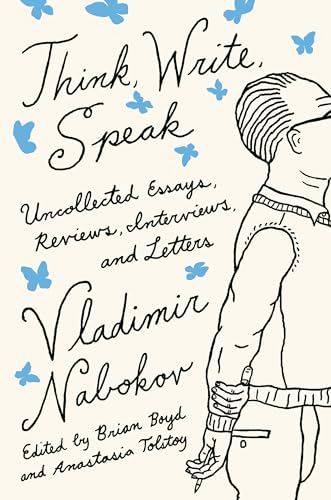 Beispielbild fr Think, Write, Speak: Uncollected Essays, Reviews, Interviews, and Letters to the Editor (Vintage International) zum Verkauf von Open Books West Loop