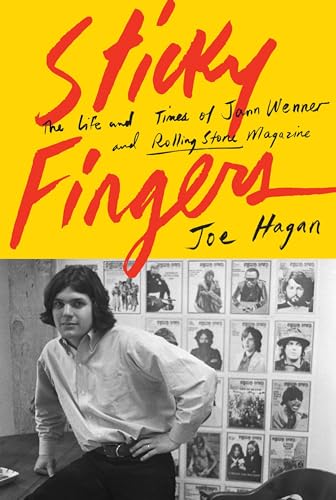 Beispielbild fr Sticky Fingers: The Life and Times of Jann Wenner and Rolling Stone Magazine zum Verkauf von Goodwill of Colorado