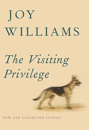 Beispielbild fr The Visiting Privilege : New and Collected Stories zum Verkauf von Better World Books