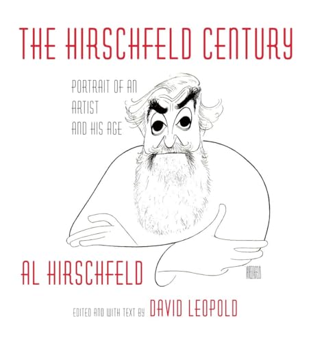 Stock image for Hirschfeld Century: Portrait of an Artist and His Age for sale by Arroyo Seco Books, Pasadena, Member IOBA