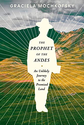 Imagen de archivo de The Prophet of the Andes a la venta por Blackwell's