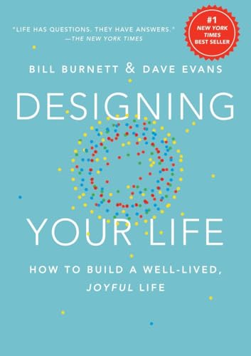 Stock image for Designing Your Life: How to Build a Well-Lived, Joyful Life for sale by Zoom Books Company