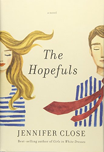 Beispielbild fr The Hopefuls: A novel zum Verkauf von Wonder Book
