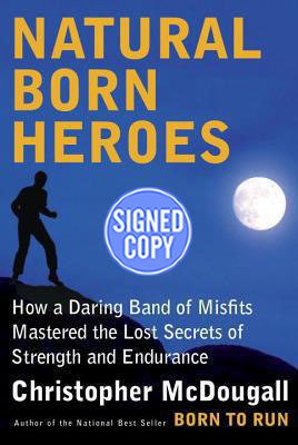 Stock image for Natural Born Heroes - Signed / Autographed Copy for sale by HPB-Emerald