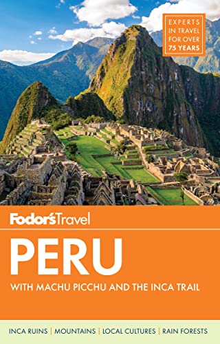Beispielbild fr Fodor's Peru : With Machu Picchu and the Inca Trail zum Verkauf von Better World Books