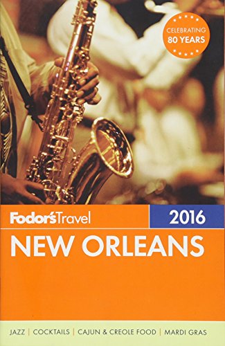 Stock image for Fodor's New Orleans 2016 for sale by Better World Books: West