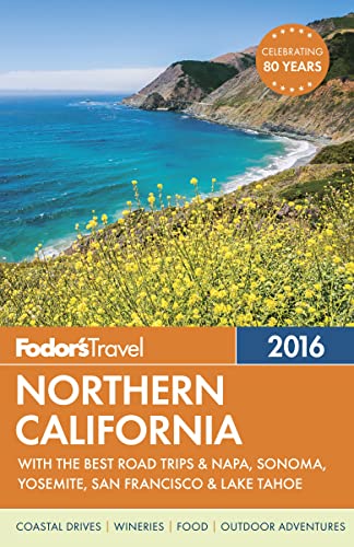 9781101878491: Fodor's Northern California 2016 (Fodor's Travel) [Idioma Ingls]