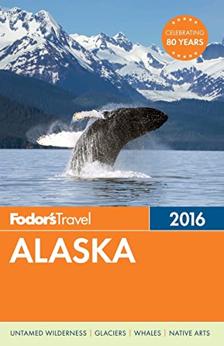 9781101878576: Fodor's Alaska (Full-color Travel Guide)