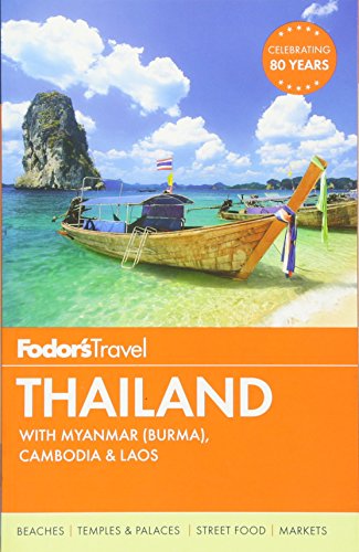 Beispielbild fr Fodor's Thailand: with Myanmar (Burma), Cambodia & Laos (Full-color Travel Guide) zum Verkauf von Wonder Book