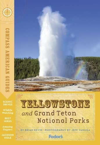 Stock image for Compass American Guides: Yellowstone and Grand Teton National Parks for sale by Better World Books