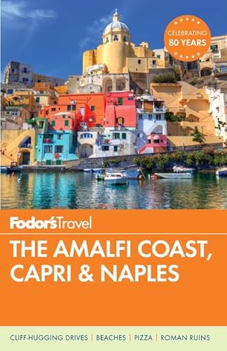 9781101879863: Fodor's the Amalfi Coast, Capri & Naples