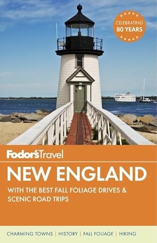 

Fodor's New England: with the Best Fall Foliage Drives Scenic Road Trips (Full-color Travel Guide)