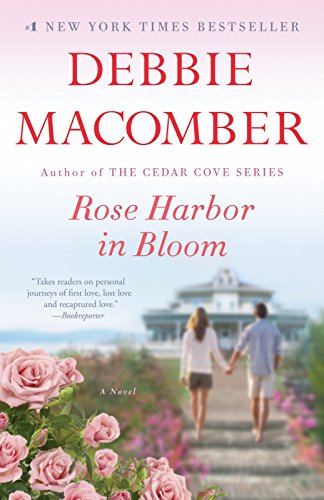 9781101882863: Rose Harbor in Bloom: A Novel