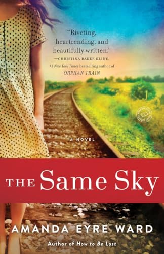 Stock image for The Same Sky: A Novel for sale by Gulf Coast Books