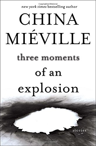 Beispielbild fr Three Moments of an Explosion: Stories zum Verkauf von Gulf Coast Books